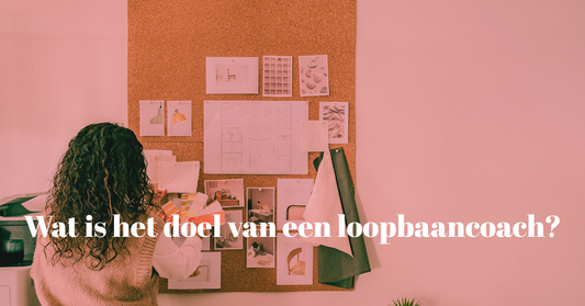 Wat is het doel van een loopbaancoach?